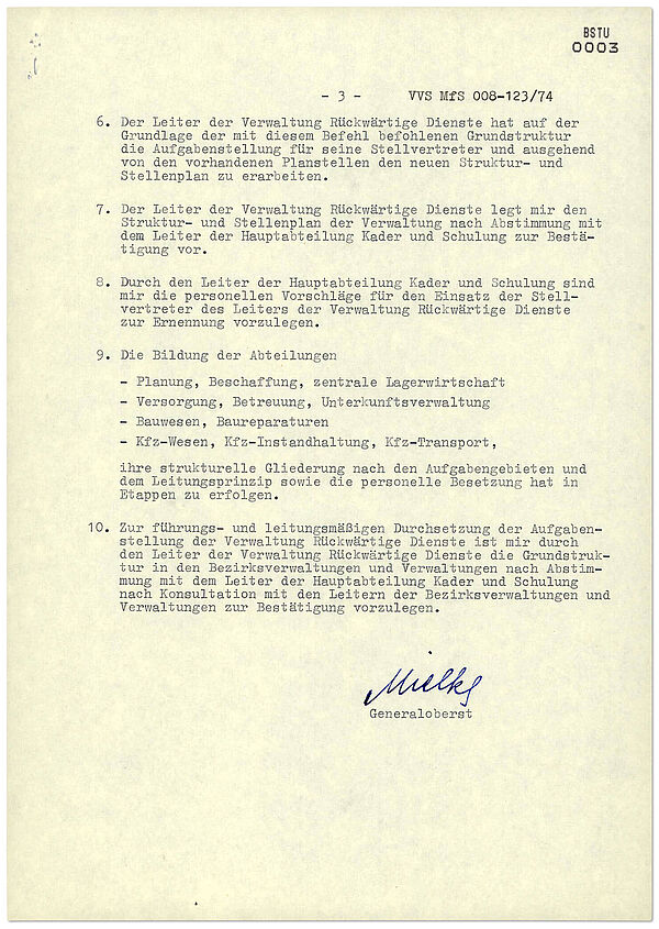 Befehl 5/74 von Erich Mielke zur Auflösung der Vorgängerstruktur Hauptverwaltung B (HV B) und Gründung der VRD, 1. Februar 1974; Quelle: BArch, MfS, BdL-Dok, Nr. 1904, Bl. 3 Der Befehl erklärt die zukünftige Struktur und die Zuständigkeiten der Verwaltung Rückwärtige Dienste und gibt die Verantwortungsbereiche der Führungskräfte an. Seite 3